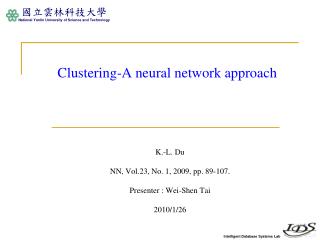 Clustering-A neural network approach