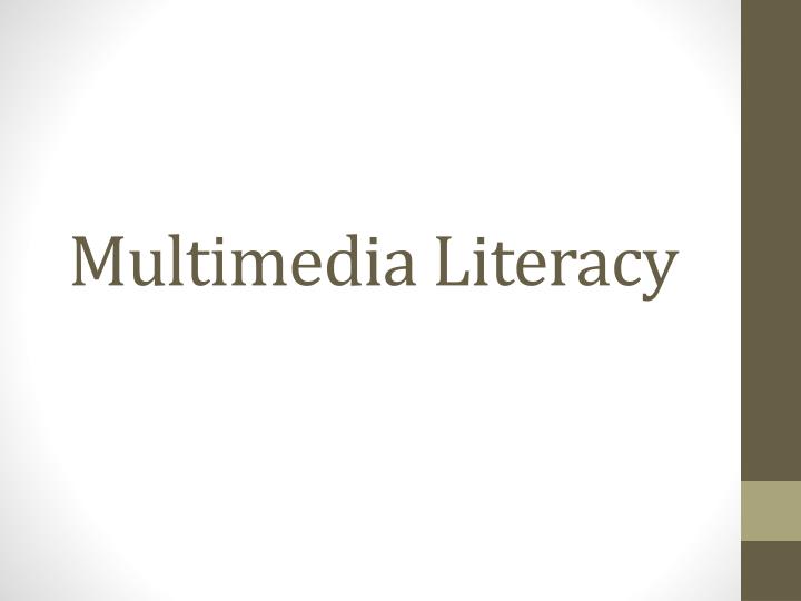 multimedia literacy