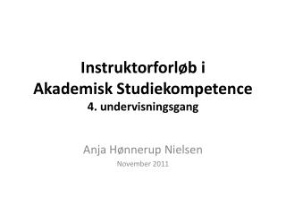 instruktorforl b i akademisk studiekompetence 4 undervisningsgang