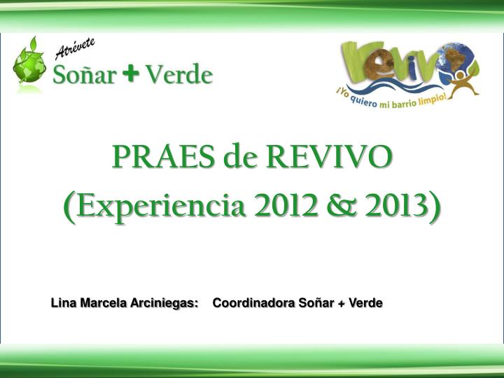 praes de revivo experiencia 2012 2013