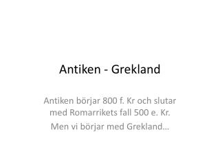 Antiken - Grekland