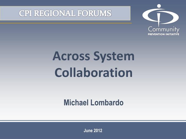 across system collaboration michael lombardo