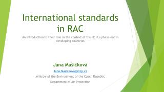 International standards in RAC