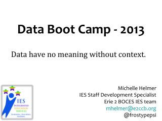 Data Boot Camp - 2013