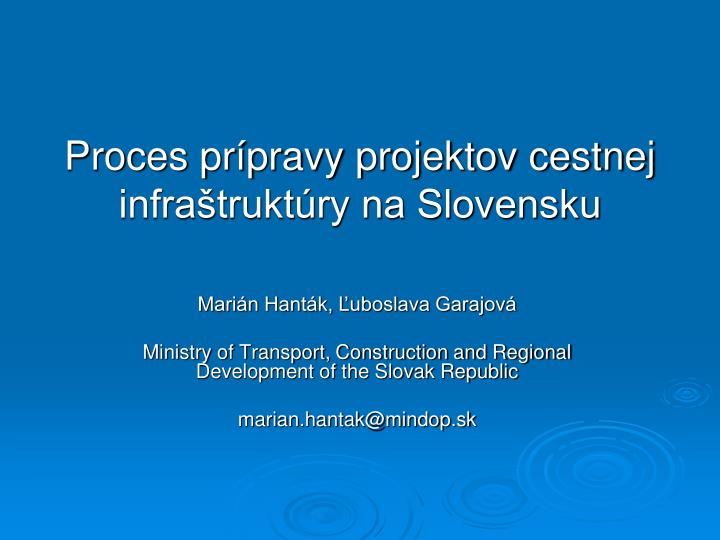 proces pr pravy projektov cestnej infra trukt ry na slovensku