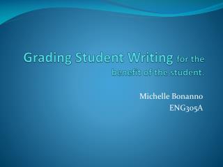 Grading Student Writing for the benefit of the student.