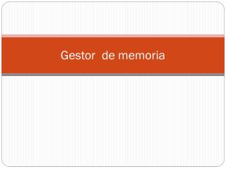 gestor de memoria