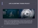 LERC ALGORITHMIC TRADING PROJECT - slide 1