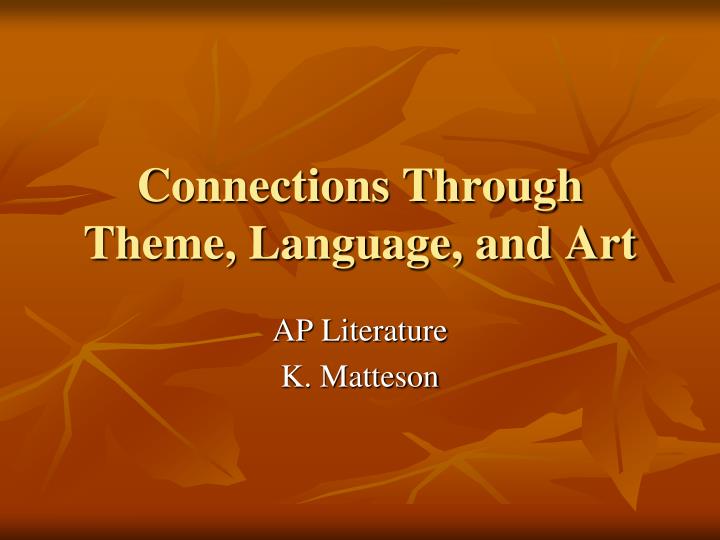 connections through theme language and art