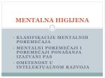 MENTALNA HIGIJENA - slide 1