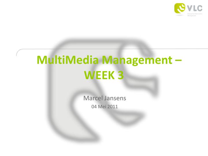 multimedia management week 3
