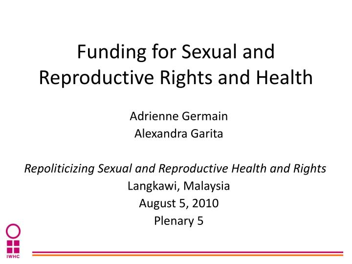 funding for sexual and reproductive rights and health