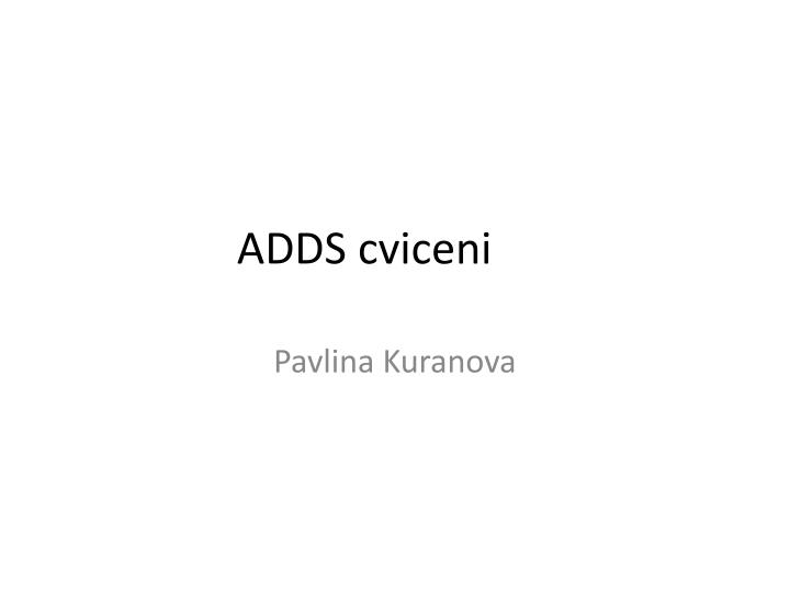 adds cviceni