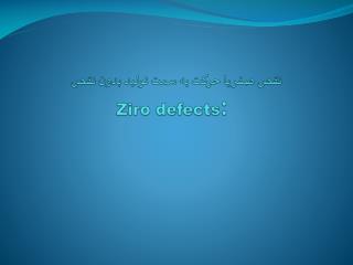 ziro defects