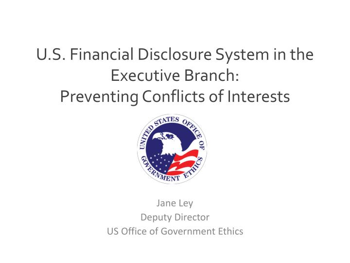 u s financial disclosure system in the executive branch preventing conflicts of interests