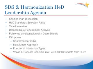SDS &amp; Harmonization HeD Leadership Agenda