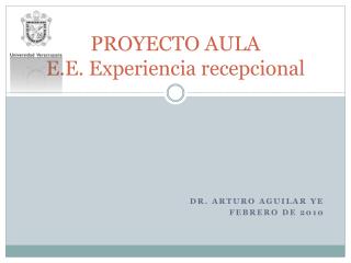 proyecto aula e e experiencia recepcional
