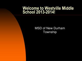 Welcome to Westville Middle School 2013-2014!