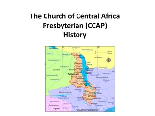 The Church of Central Africa Presbyterian (CCAP) History