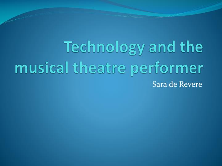 technology and the musical theatre performer