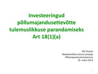 investeeringud p llumajandusettev tte tulemuslikkuse parandamiseks art 18 1 a