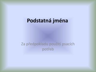 podstatn jm na