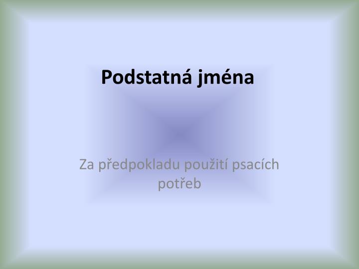 podstatn jm na