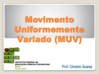 movimento uniformemente variado muv