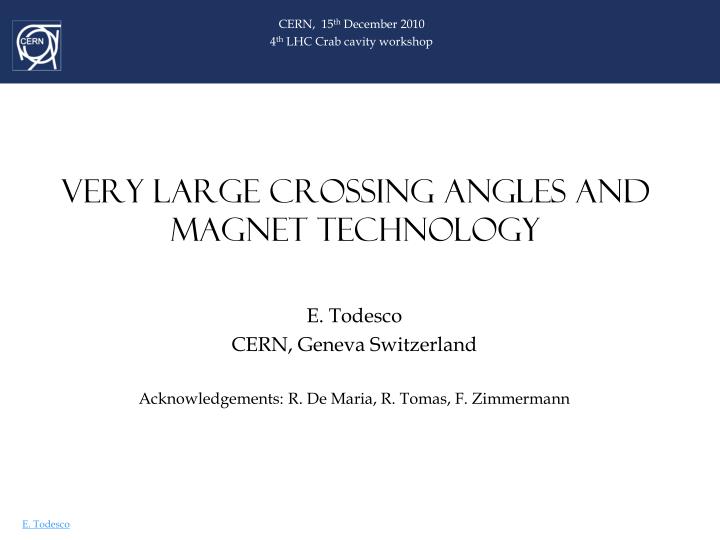 very large crossing angles and magnet technology