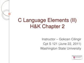 C Language Elements (II) H&amp;K Chapter 2