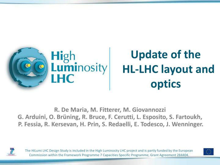 update of the hl lhc layout and optics