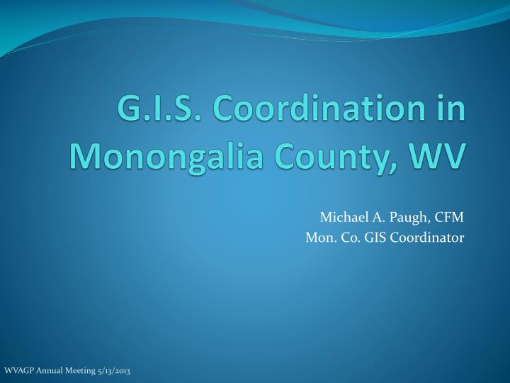 g i s coordination in monongalia county wv