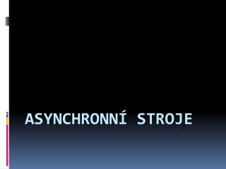 asynchronn stroje