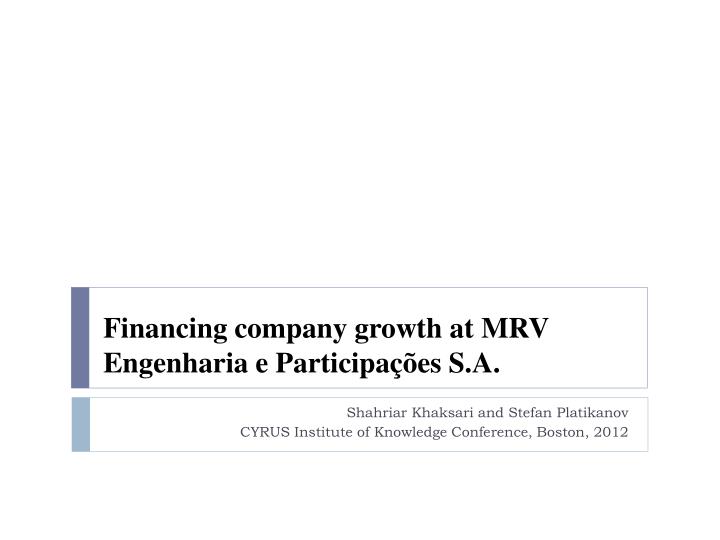 financing company growth at mrv engenharia e participa es s a