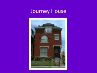 Journey House