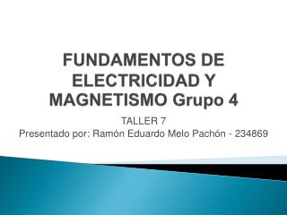 fundamentos de electricidad y magnetismo grupo 4