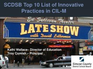 SCDSB Top 10 List of Innovative Practices in CIL-M
