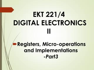 EKT 221/4 DIGITAL ELECTRONICS II