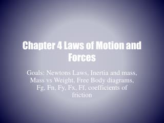 Chapter 4 Laws of Motion and Forces