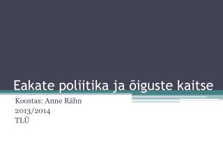 eakate poliitika ja iguste kaitse