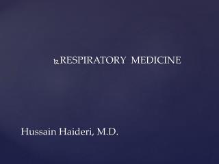 Hussain Haideri , M.D.