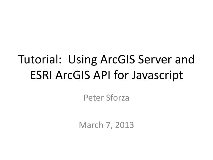 tutorial using arcgis server and esri arcgis api for javascript