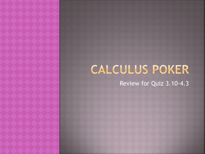 calculus poker