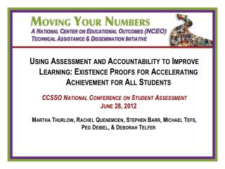 A National Center on Educational Outcomes ( NCEO) Technical Assistance &amp; Dissemination Initiative