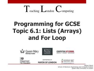 Programming for GCSE Topic 6.1: Lists (Arrays) and For Loop