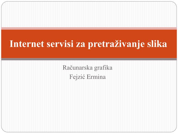 internet servisi za pretra ivanje slika