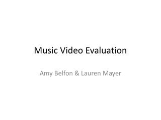 Music Video Evaluation