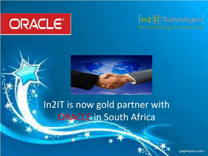 in2it is now gold partner with oracle in south africa