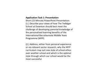 Application Task 1: Presentation Short (15 Minute) PowerPoint Presentation: