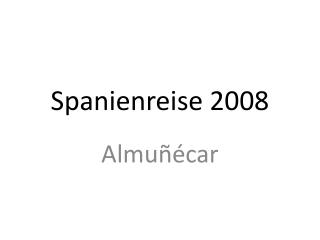 spanienreise 2008